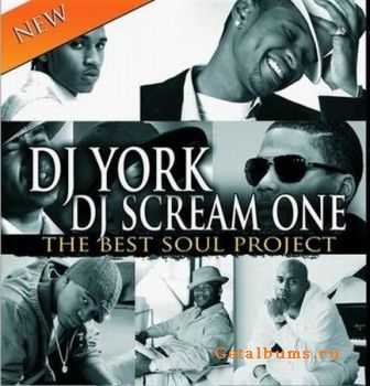 DJ York And DJ Scream One - The Best Soul Project (2009)