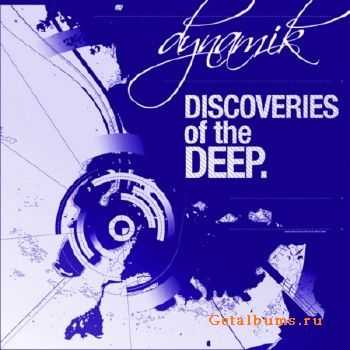 Dynamik - Discoveries Of The Deep Presents: Dynamik (2010)