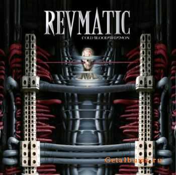 Revmatic - Cold Blooded Demon (2008)