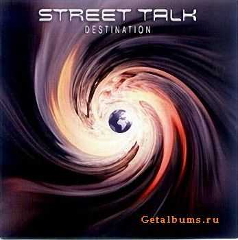 Street Talk  Destination (2004) 