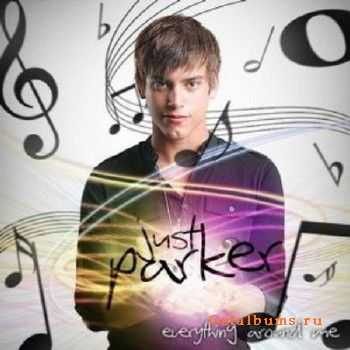 Just Parker – Everything Around Me (2010) Just Parker – Everything Around Me (2010)