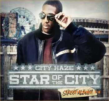 City Haze - Star Of The City (2010) City Haze - Star Of The City (2010)