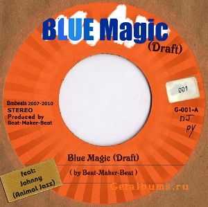 Beat-Maker-Beat - ''Blue Magic'' (draft) (2010) Beat-Maker-Beat - ''Blue Magic'' (draft) (2010)