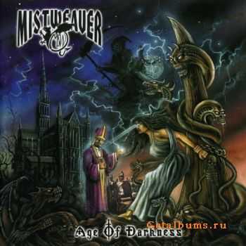 Mistweaver - Age Of Darkness (2005)