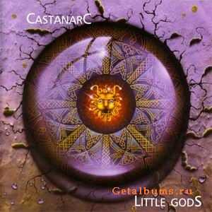 CASTANARC - LITTLE GODS - 1989