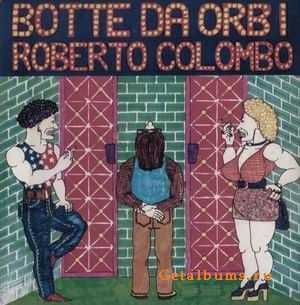 ROBERTO COLOMBO - BOTTE DA ORBI - 1977 