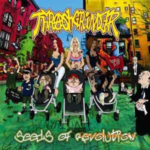 Thrashgrinder - Seeds of Revolution (2010)