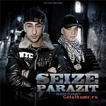 Seize Et Parazit - Freres D'armes (2010) Seize Et Parazit - Freres D'armes (2010)