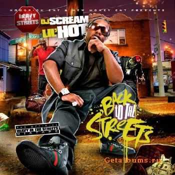 Lil Hot - Back To The Streets (2010) Lil Hot - Back To The Streets (2010)