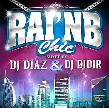 DJ Diaz & DJ Didir - Rai'nb Chic (2010) DJ Diaz & DJ Didir - Rai'nb Chic (2010)