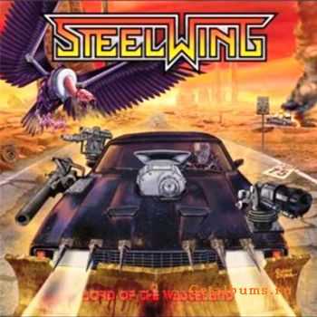 Steelwing - Lord of the Wasteland (2010)