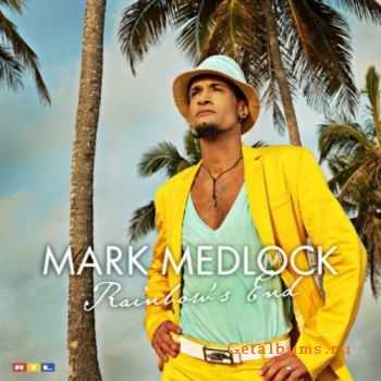 Mark Medlock - Rainbow's End(2010)