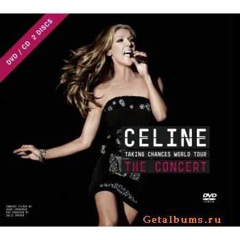 Celine Dion - Taking Chances World Tour: The Concert ( 2010 )