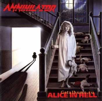 Annihilator - Alice In Hell (1989) [Reissue 2003]