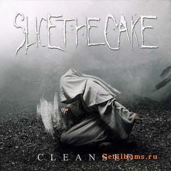  Slice The Cake - Cleansed [EP] (2010)