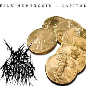 Bile Nephrosis - Capital (2007)