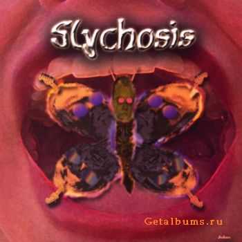 Slychosis - Slychosis (2006)