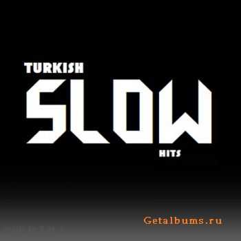 VA - Turkish Slow Hits (2009)