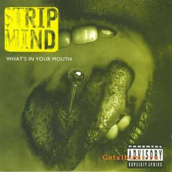 Strip Mind - What's In Your Mouth? (1993)