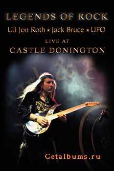 Uli Jon Roth - Legends Of Rock [Live At Castle Donington] (2006)