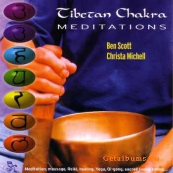 Ben Scott & Christa Michell  Tibetan Chakra meditations (1999)