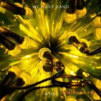 We Have Band - WHB (2010)