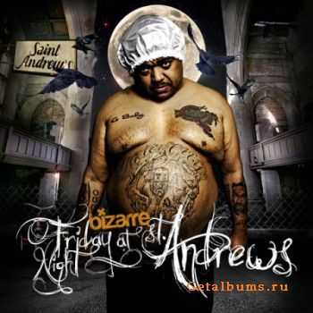 Bizarre (of D-12) - Friday Night At St Andrews (2010)