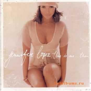 Jennifer Lopez - This Is Me...Then (2002)