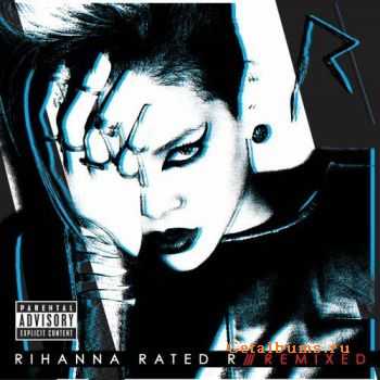 Rihanna  Rated R Remixed(2010)