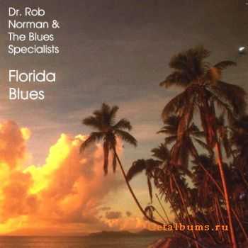 Dr. Rob Norman & The Blues Specialists - Florida Blues (2009)