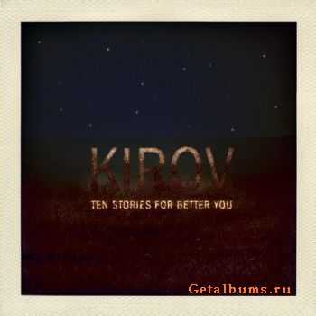 Kirov - Ten Stories For Better You (2010)