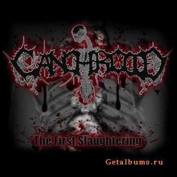 Canchroid - The First Slaughtering [EP] (2010)