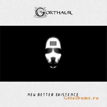 Gorthaur - New Better Existence (2006)