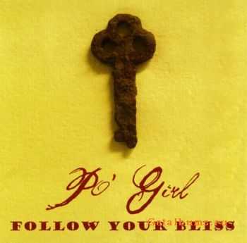 Po Girl - Follow Your Bliss (2010)