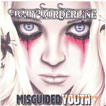 Baby Borderline - Misguided Youth (2010)