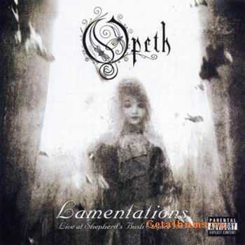 Opeth - Lamentations - Live At Shepherd's Bush Empire (2003)