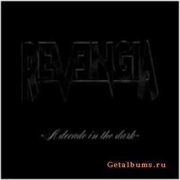 Revengia - A Decade In the Dark (2004)