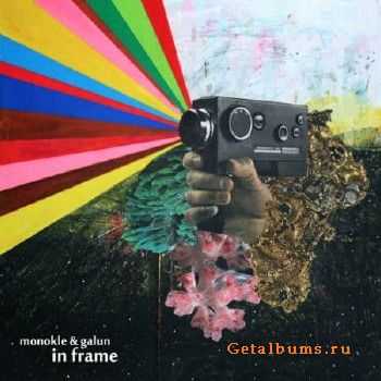 Monokle & Galun - In Frame (2010) Monokle & Galun - In Frame (2010)