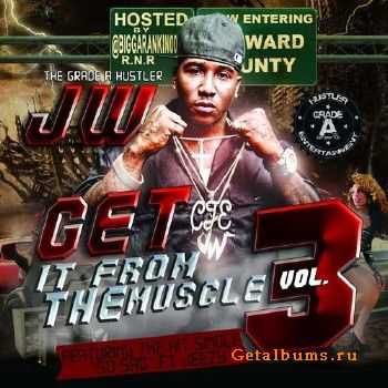JW - Get It From The Muscle Vol 3 (2010) JW - Get It From The Muscle Vol 3 (2010)