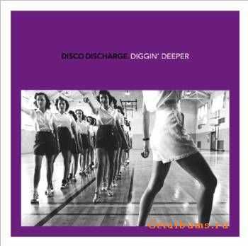 VA - Disco Discharge Diggin' Deeper (2010)