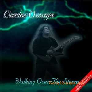 Carlos Osnaya - Walking Over The Storm (2007)