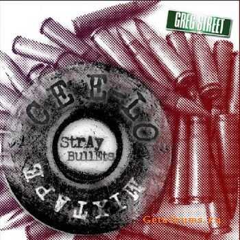 Cee-Lo & Greg Street - Stray Bullets (2010) Cee-Lo & Greg Street - Stray Bullets (2010)