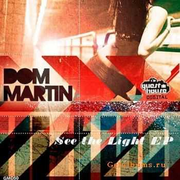 Dom Martin - See The Light Dom Martin - See The Light