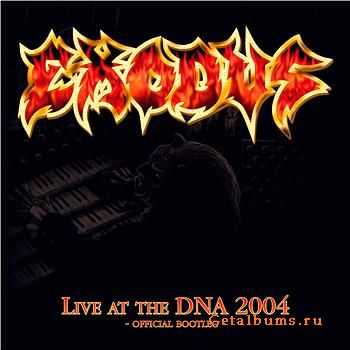 Exodus - Live At The D.N.A. (2005)