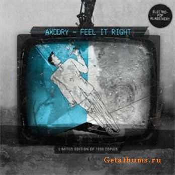 Axodry - Feel It Right (Limited Edition CDM) (2010)