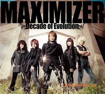 JAM PROJECT - MAXIMIZER &#65374;Decade of Evolution&#65374;(2010)