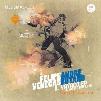 Felipe Venegas & Andre Butano - Il Vayaco (2010) Felipe Venegas & Andre Butano - Il Vayaco (2010)