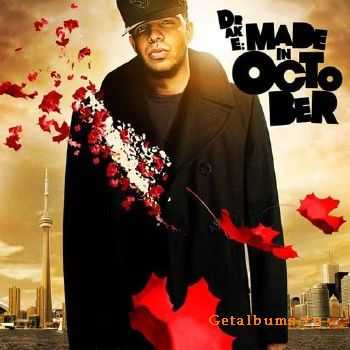 Drake - Made In October (2010) Drake - Made In October (2010)
