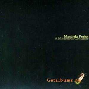 MANDRAKE PROJECT - A MIRACULOUS CONTAINER - 2009