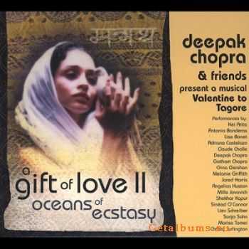 Deepak Chopra & Friends   A Gift Of Love II (2002)